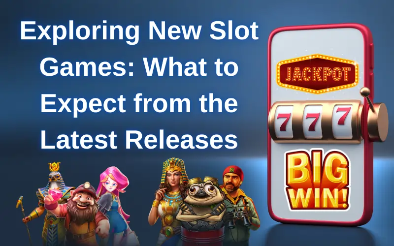 new slot games